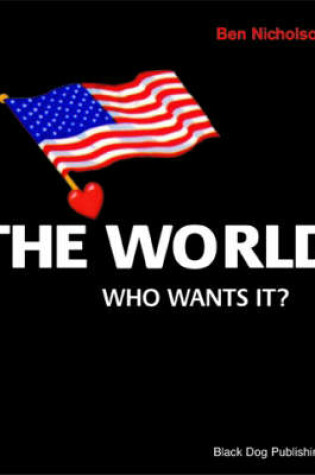 Cover of The World Who Wants It?