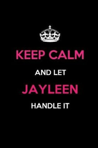 Cover of Keep Calm and Let Jayleen Handle It