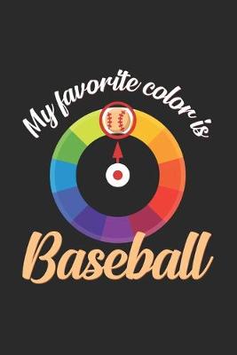 Book cover for My favorite color is baseball