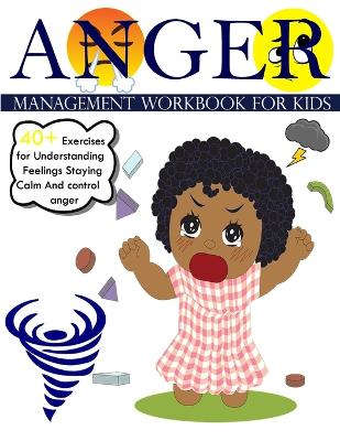 Cover of Anger Management activity Workbook for Kids