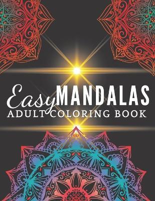 Book cover for Easy Mandalas Adult Coloring Book