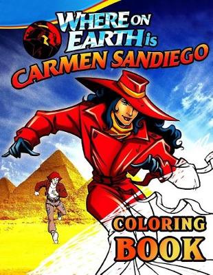 Book cover for Where on Earth Is Carmen Sandiego? Coloring Book