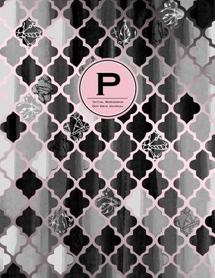 Book cover for Initial P Monogram Journal - Dot Grid, Moroccan Black, White & Blush Pink