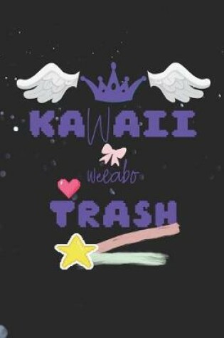 Cover of Kawaii Weeabo Trash