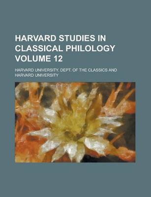 Book cover for Harvard Studies in Classical Philology Volume 12