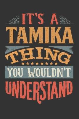 Book cover for Its A Tamika Thing You Wouldnt Understand