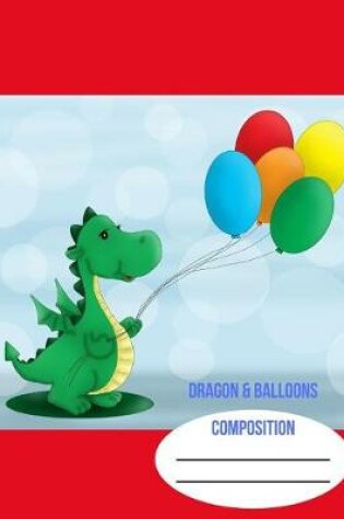 Cover of Dragon & Balloons