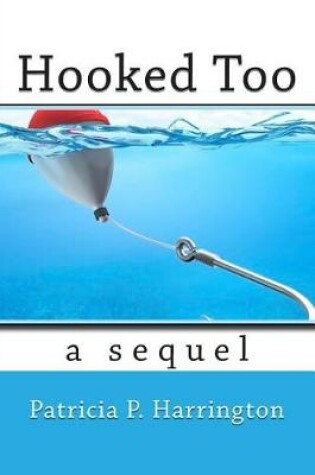 Cover of Hooked Too