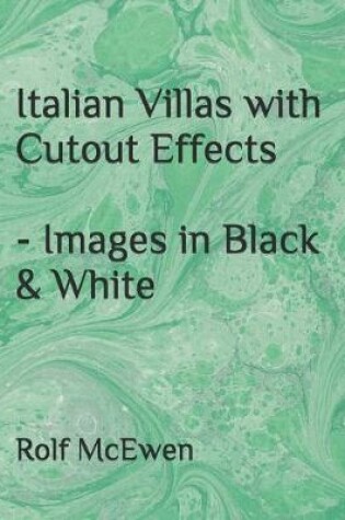 Cover of Italian Villas with Cutout Effects - Images in Black & White