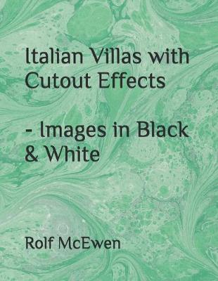 Book cover for Italian Villas with Cutout Effects - Images in Black & White
