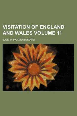 Cover of Visitation of England and Wales Volume 11