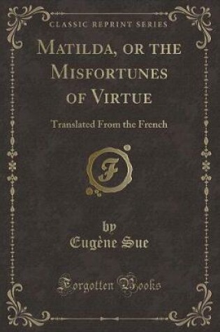 Cover of Matilda, or the Misfortunes of Virtue