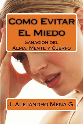 Book cover for Como Evitar El Miedo