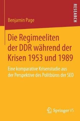 Cover of Die Regimeeliten Der Ddr Wahrend Der Krisen 1953 Und 1989