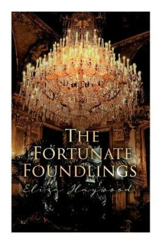 Cover of The Fortunate Foundlings