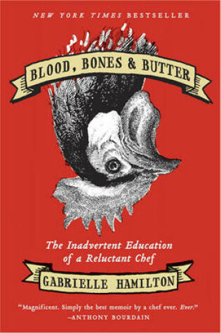 Cover of Blood, Bones & Butter