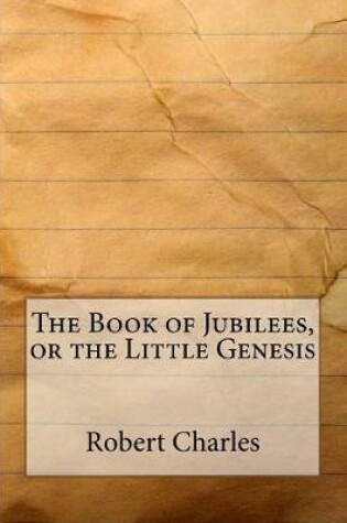 Cover of The Book of Jubilees, or the Little Genesis