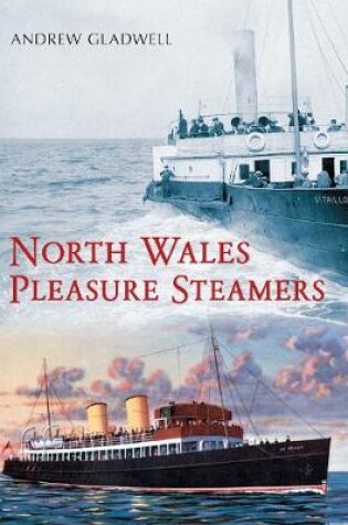 Cover of North Wales Pleasure Steamers
