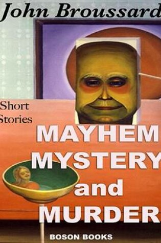 Cover of Mayhem, Mystery and Murder