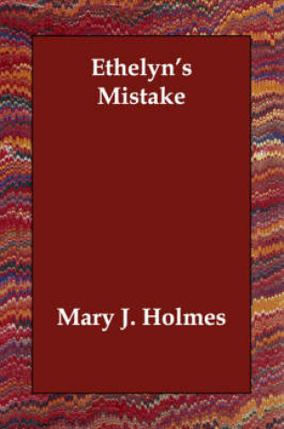 Cover of Ethelyn's Mistake