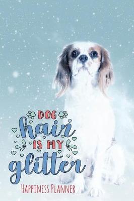 Book cover for Dog Hair Is My Glitter