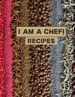 Book cover for I am a chef! Recipes