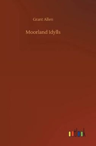 Cover of Moorland Idylls