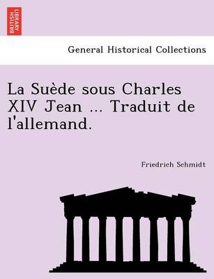 Book cover for La Sue de Sous Charles XIV Jean ... Traduit de L'Allemand.