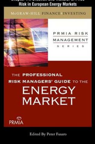 Cover of Prmia Guide to the Energy Markets: Creation and Transfer of Price-Risk in European Energy Markets