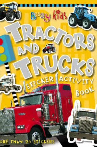 Cover of Tractors and Trucks Sticker Activity Book