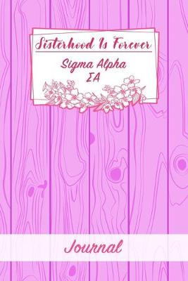 Book cover for Sisterhood Is Forever Sigma Alpha