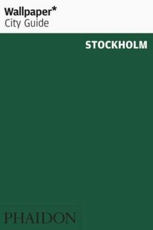 Cover of Wallpaper* City Guide Stockholm 2015