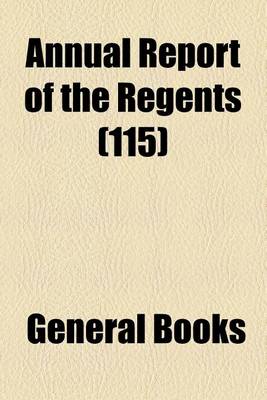 Book cover for Annual Report of the Regents Volume 115