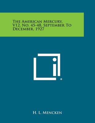 Book cover for The American Mercury, V12, No. 45-48, September to December, 1927