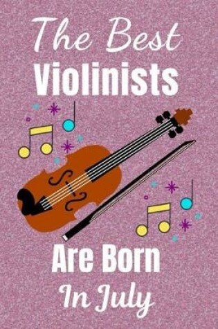 Cover of The Best Violinists Are Born In July