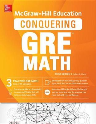 Book cover for McGraw-Hill Education Conquering GRE Math, Third Edition