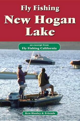 Cover of Fly Fishing New Hogan Lake