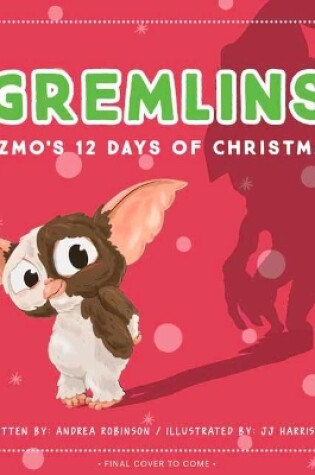 Cover of Gremlins: The Illustrated Storybook