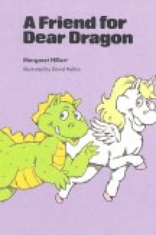 Cover of A Friend for Dear Dragon