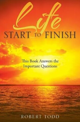 Cover of Life Start to Finish