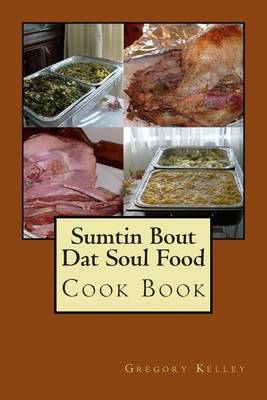 Book cover for Sumtin Bout DAT Soul Food