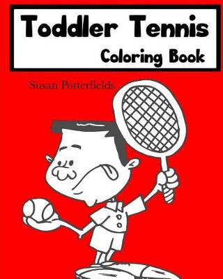 Book cover for Toddler Tennis Coloring Book