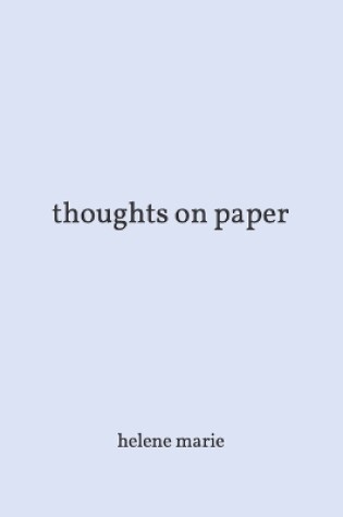 Cover of thoughts on paper - helene marie