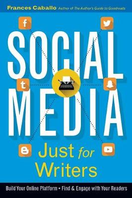 Book cover for Social Media Just for Writers