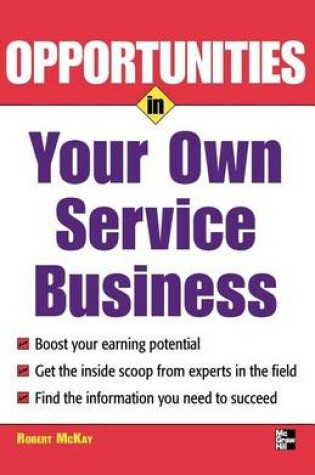 Cover of Opportunities in Your Own Service Business