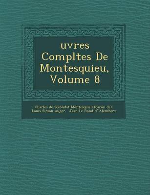 Book cover for Uvres Completes de Montesquieu, Volume 8