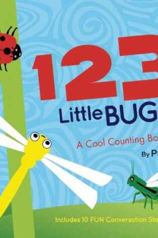 Cover of 123 Little Bugs: a Cool Counting Book