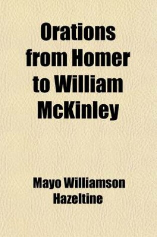 Cover of Orations from Homer to William McKinley (Volume 6)