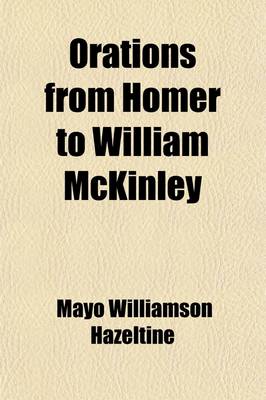 Book cover for Orations from Homer to William McKinley (Volume 6)