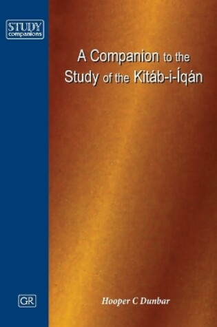 Cover of Companion to the Study of the Kitab-i-Iqan